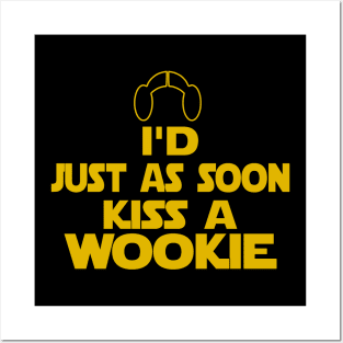 Kiss A Wookie Posters and Art